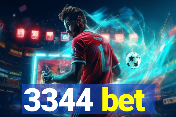 3344 bet